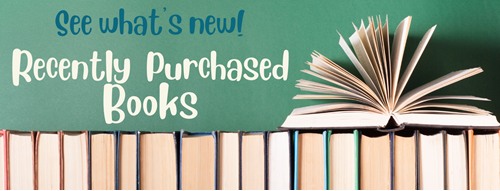 See What's New! Recently Purchased Books